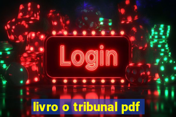 livro o tribunal pdf